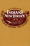 THE INDIANS OF NEW JERSEY: DICKON AMONG THE LENAPES