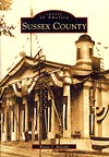 IMAGES OF AMERICA: SUSSEX COUNTY