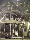 Our Town - Historic Port Jervis 1907-2007 by Daniel J. Dwyer